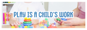K2C - Play Is A Child's Work